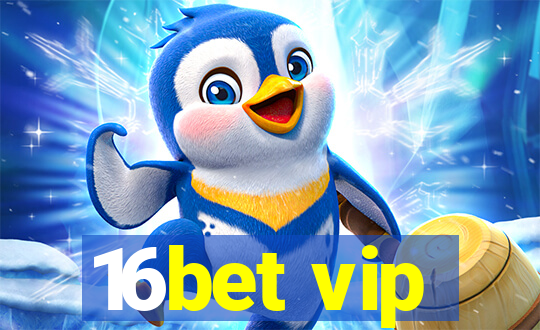 16bet vip